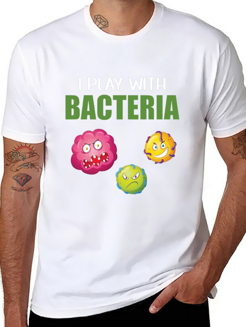 I Play With Bacteria Graphic Tee