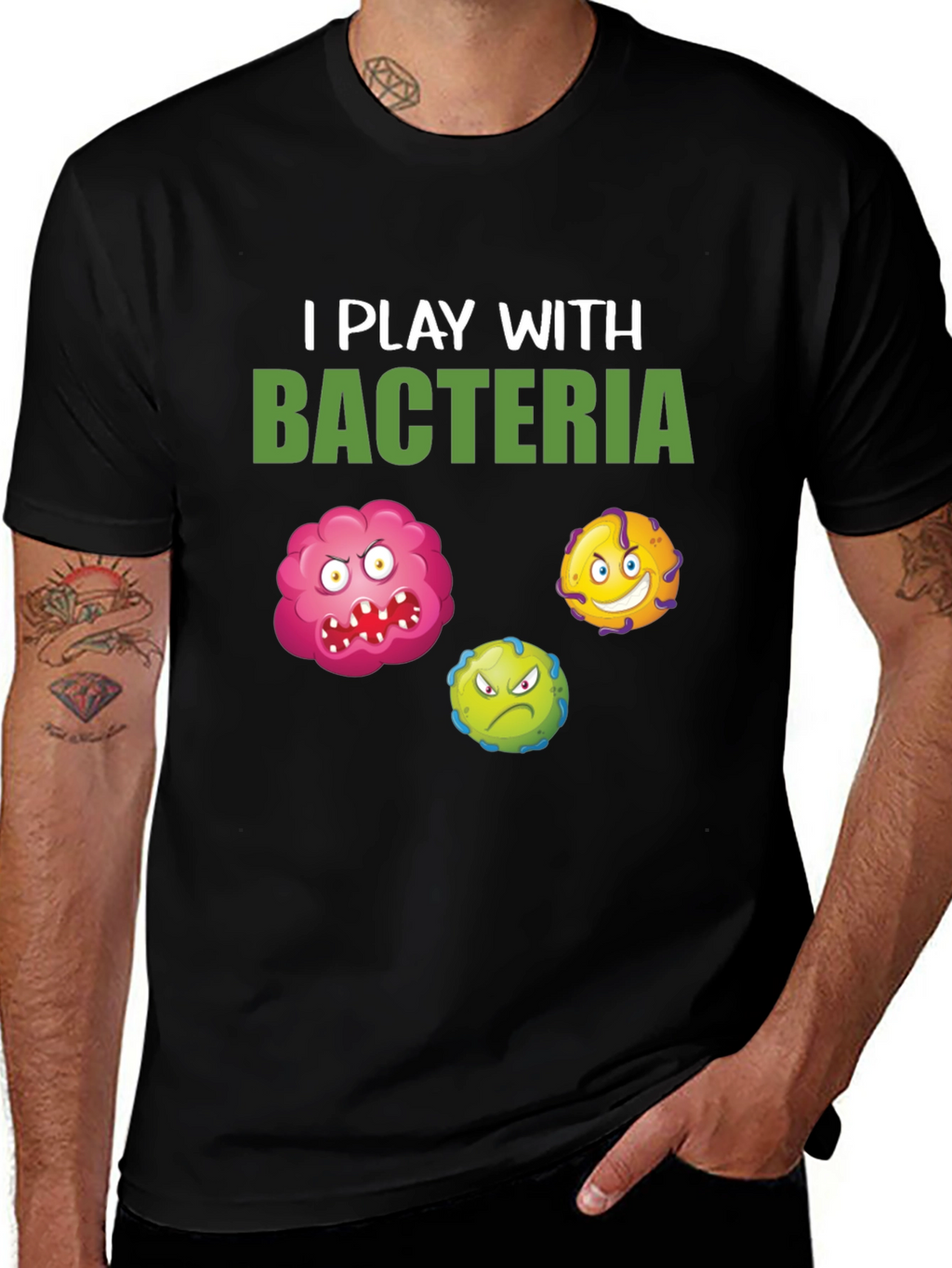 I Play With Bacteria Graphic Tee