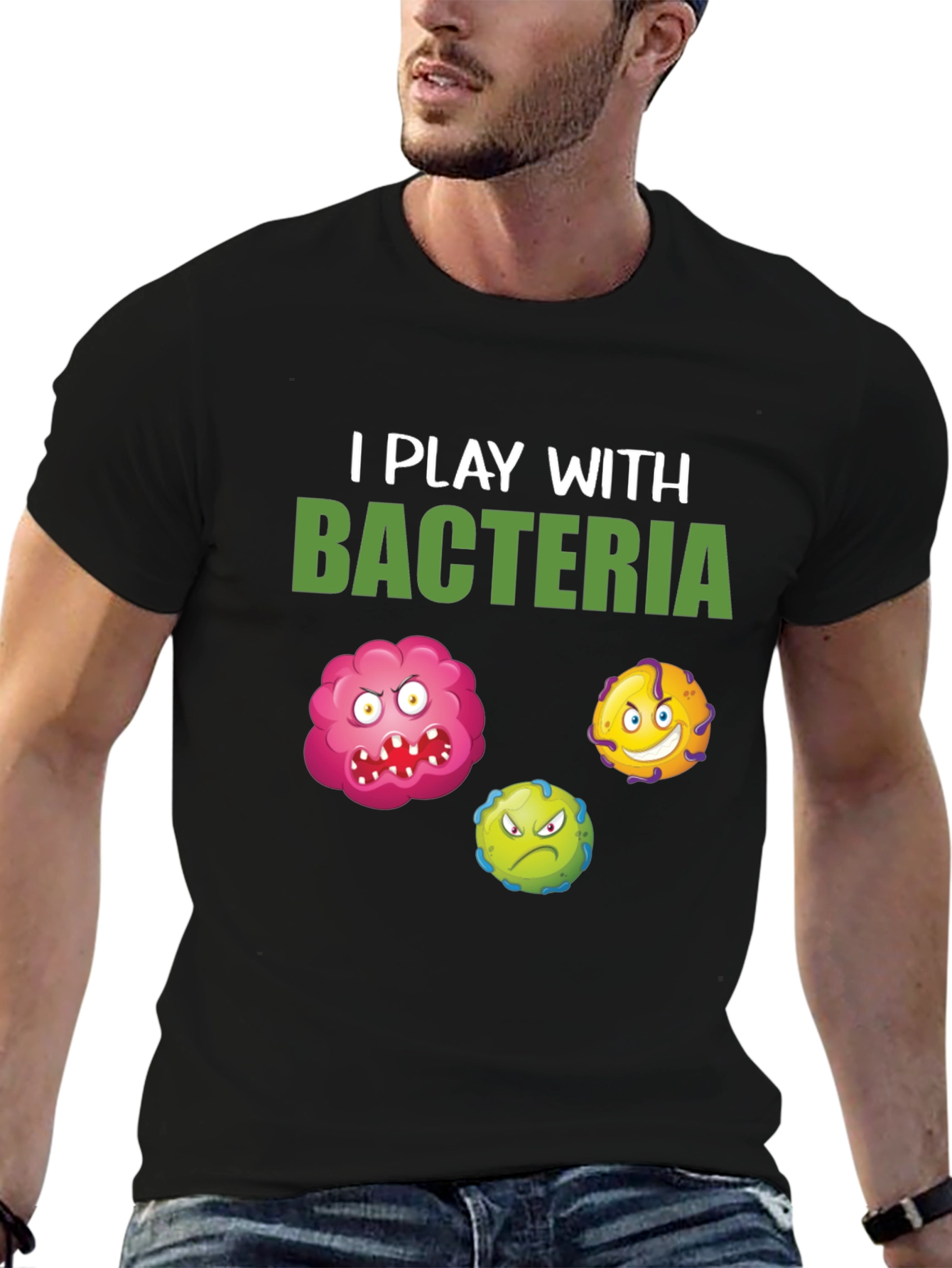 I Play With Bacteria Graphic Tee