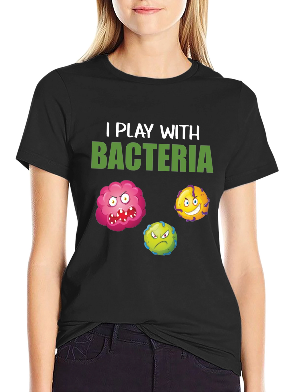 I Play With Bacteria Graphic Tee