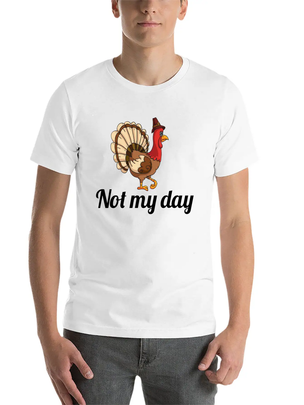 Thanksgiving Turkey Funny Not My Day Gift Cartoon Breathable Graphic T-Shirt – Perfect For Casual Days