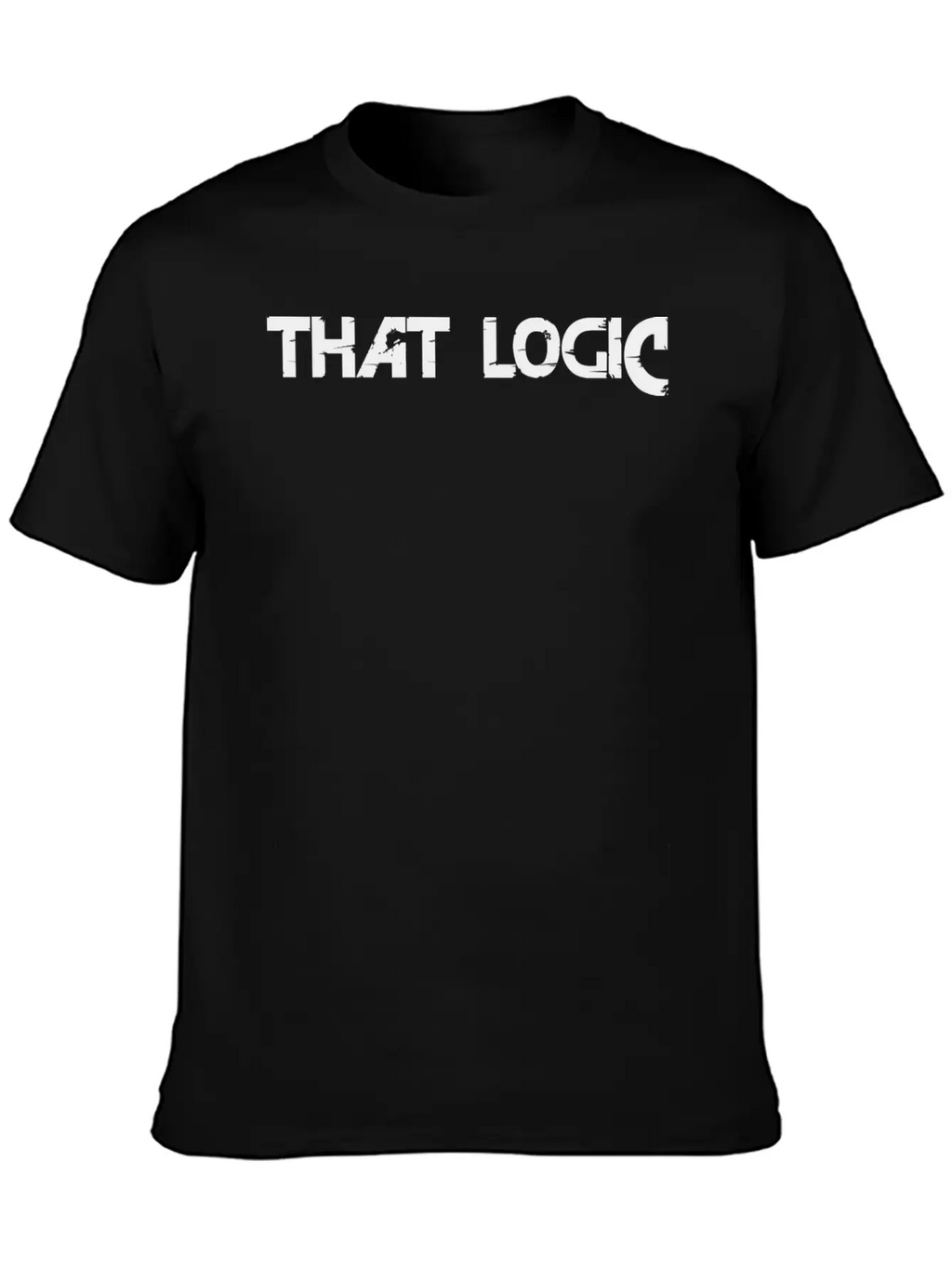 "That Logic" Lettering Black Stylish Everyday T-Shirt – Unisex Basic Cotton Tee