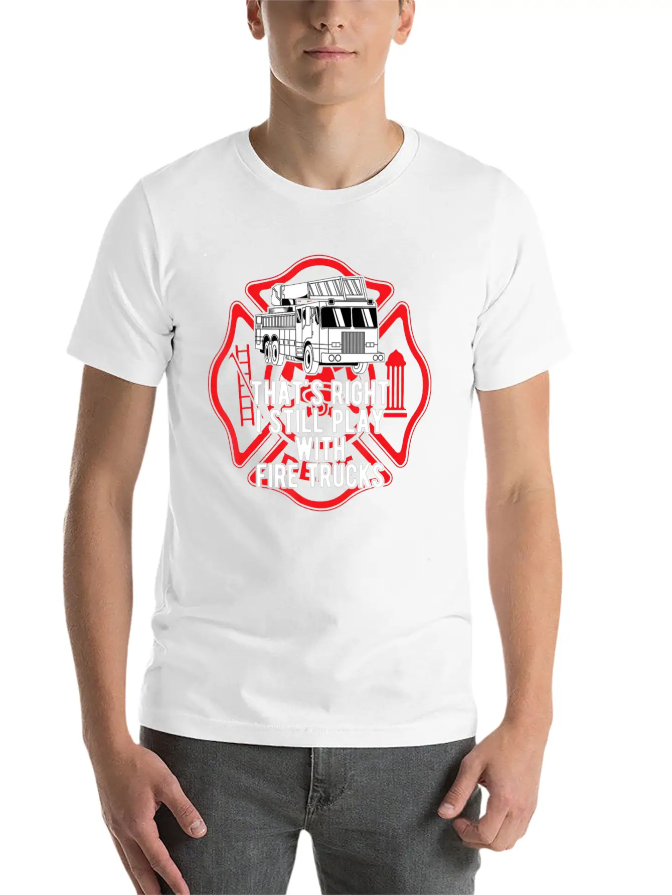 That S Right I Still Play With Fire Trucks Relaxed Everyday Tee – Lightweight And Durable Cotton