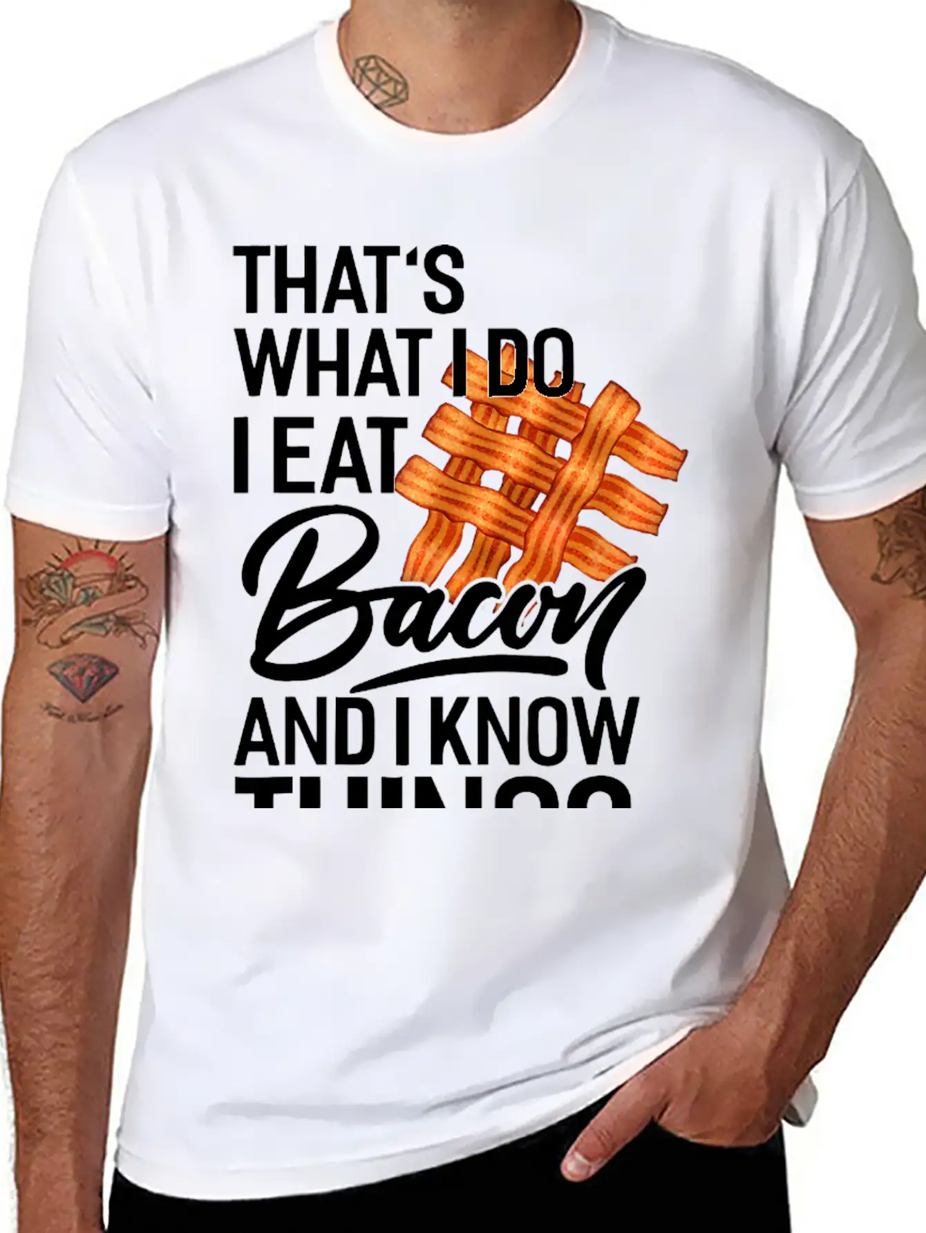 That's What I Do I Eat Bacon And I Know Things Breathable Soft Cotton T-Shirt – Timeless Casual Look