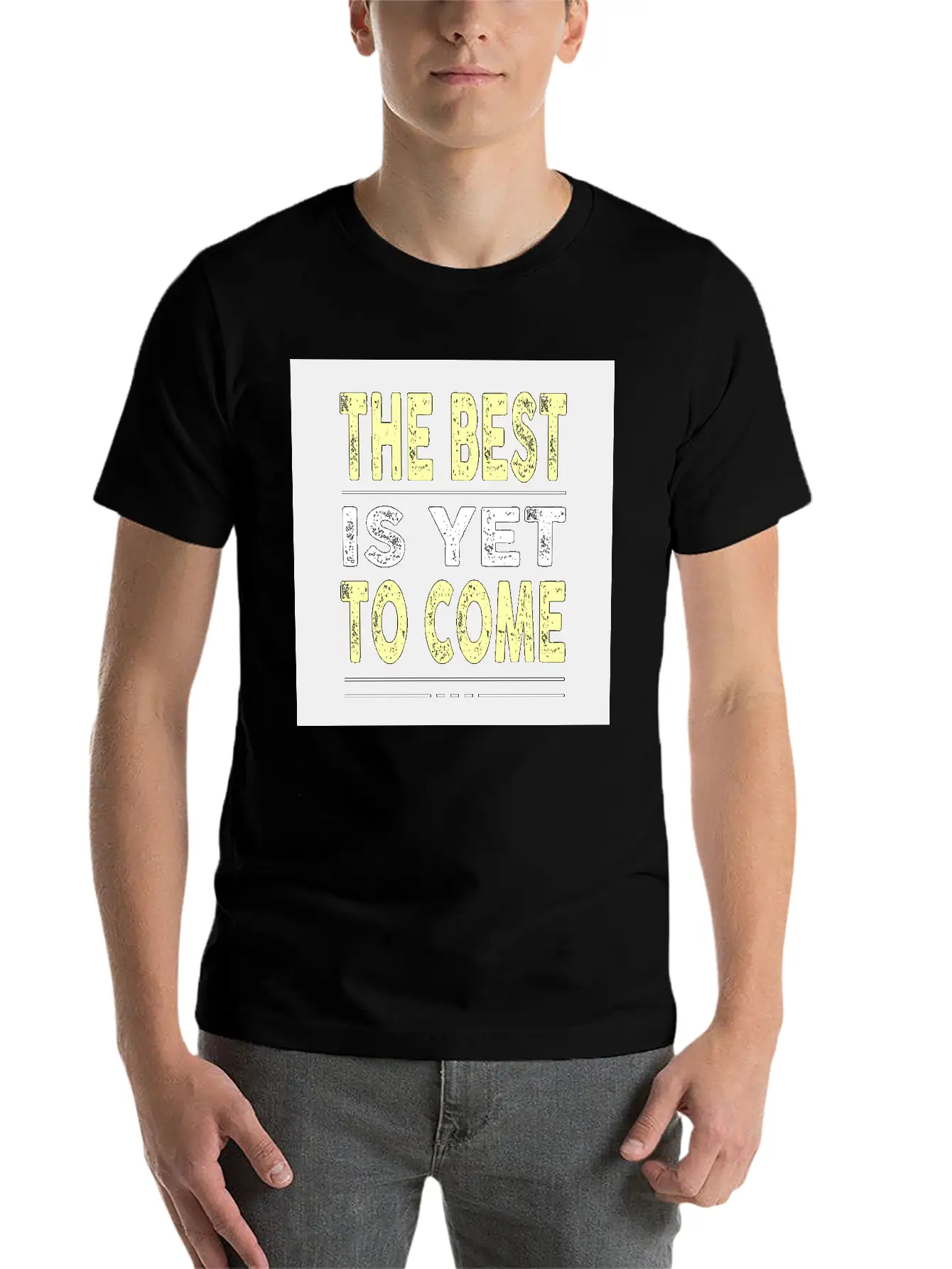 The Best Is Yet To Come Basic Graphic T-Shirt – Daily Comfort In Soft Cotton