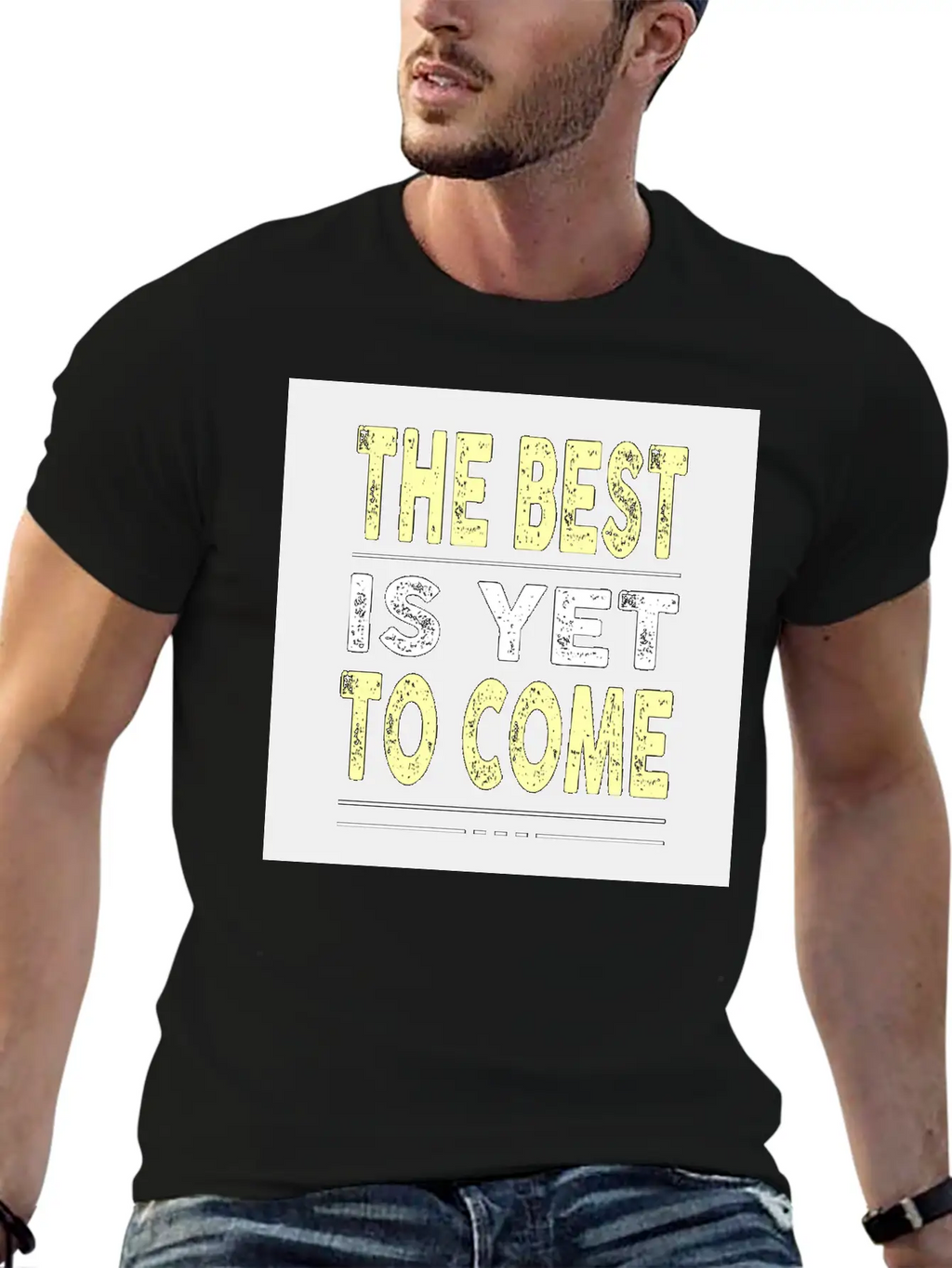The Best Is Yet To Come Basic Graphic T-Shirt – Daily Comfort In Soft Cotton