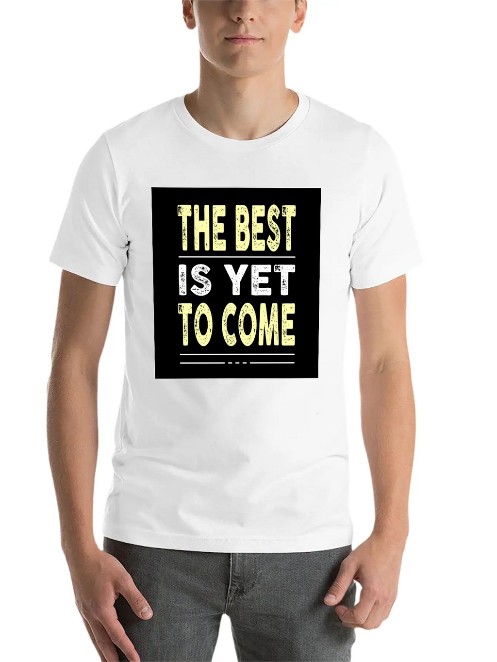 The Best Is Yet To Come Basic Graphic T-Shirt – Daily Comfort In Soft Cotton