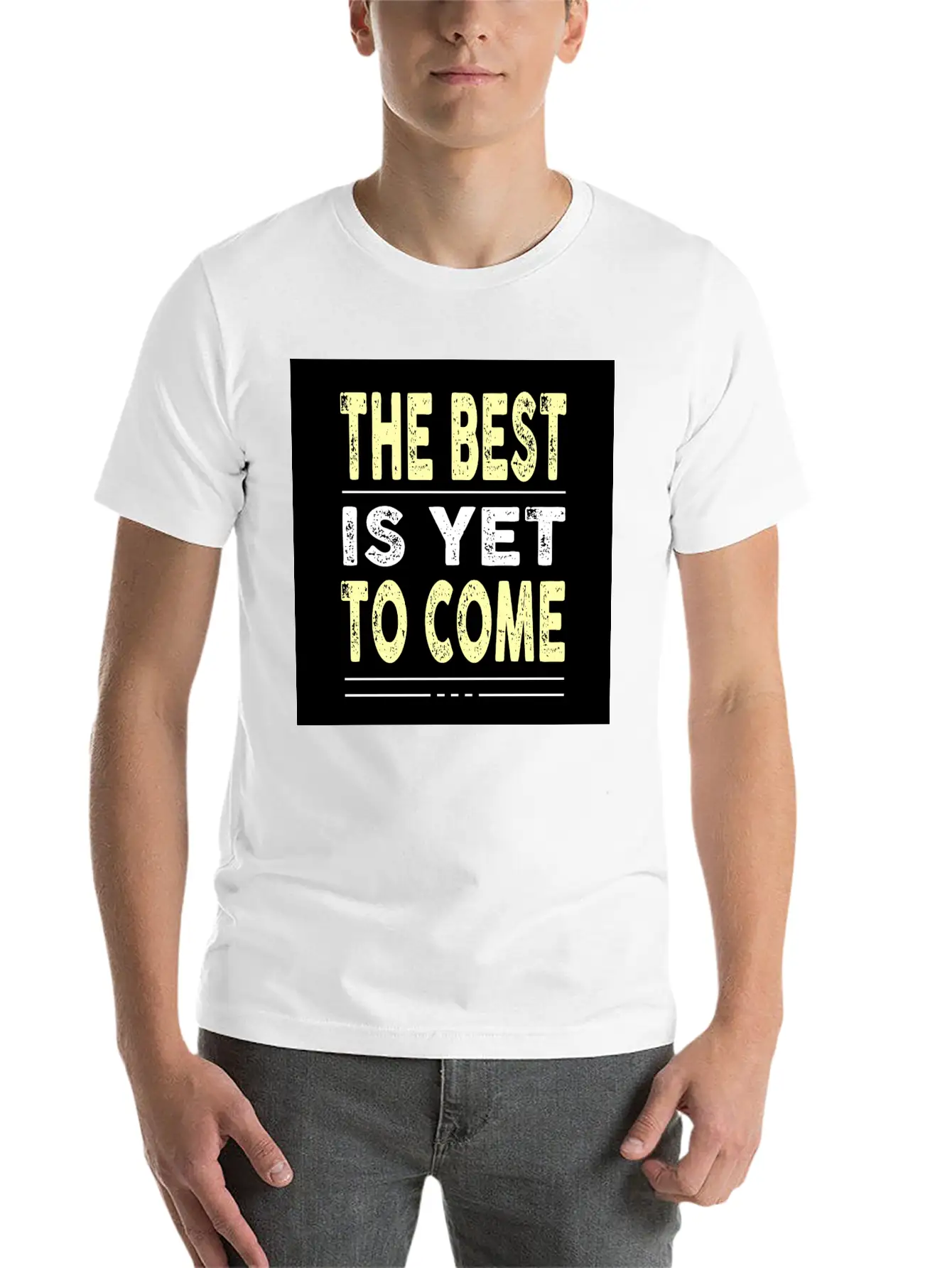 The Best Is Yet To Come Basic Graphic T-Shirt – Daily Comfort In Soft Cotton