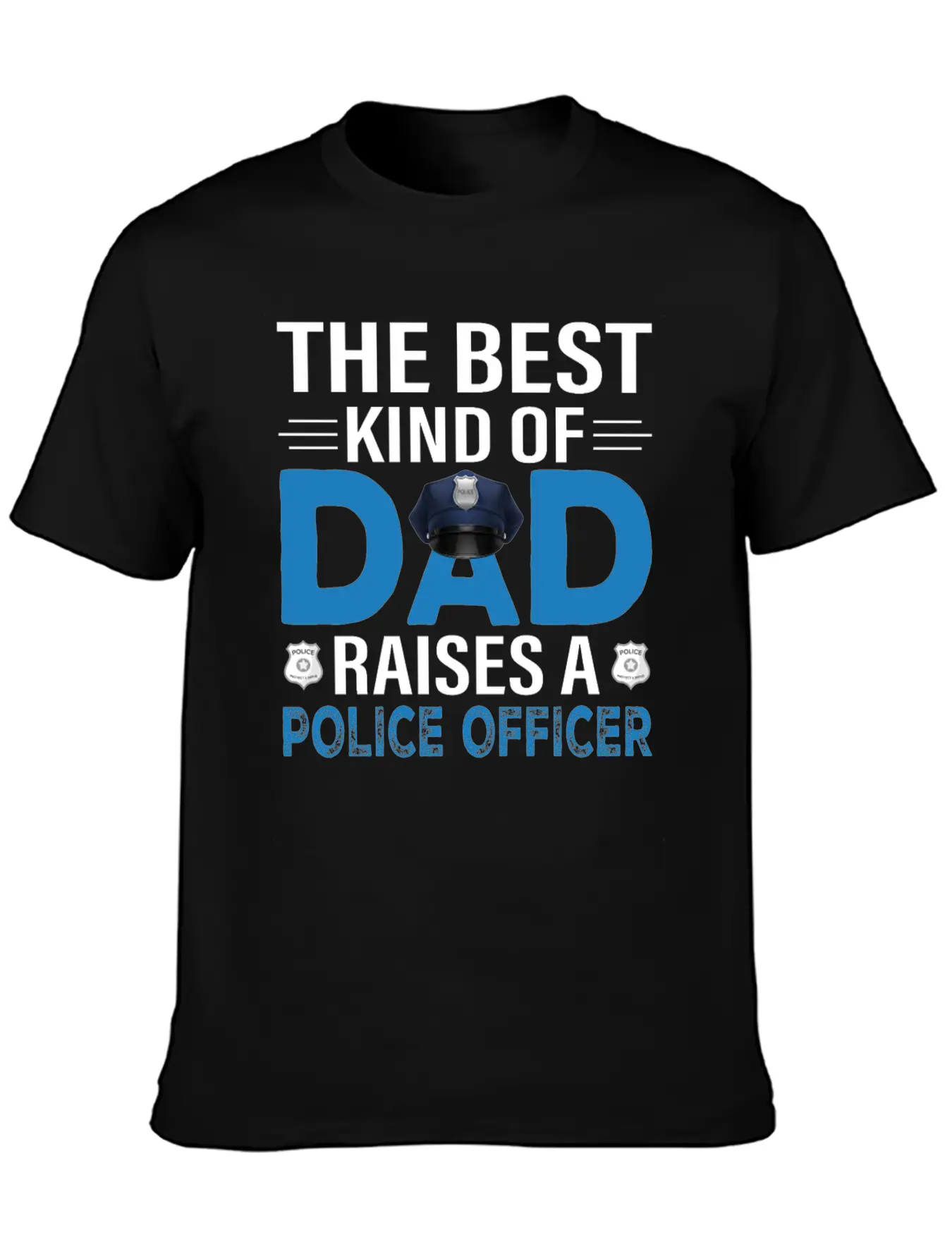 The Best Kind Of Dad Raises A Police Officer Essential Cotton Tee For Daily Outfits – Unisex Style