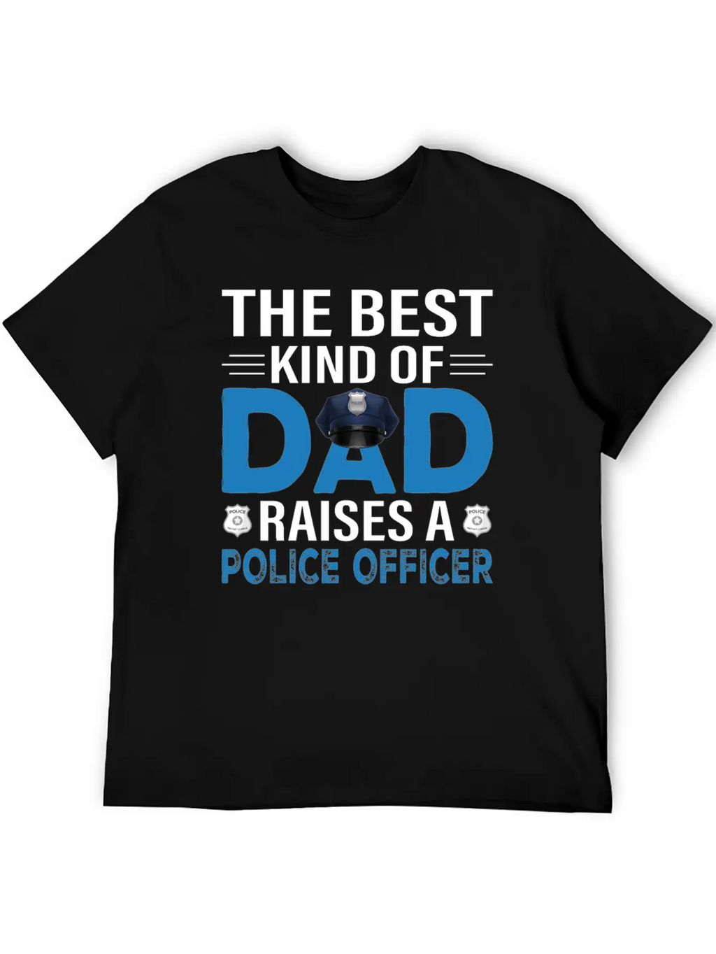 The Best Kind Of Dad Raises A Police Officer Essential Cotton Tee For Daily Outfits – Unisex Style