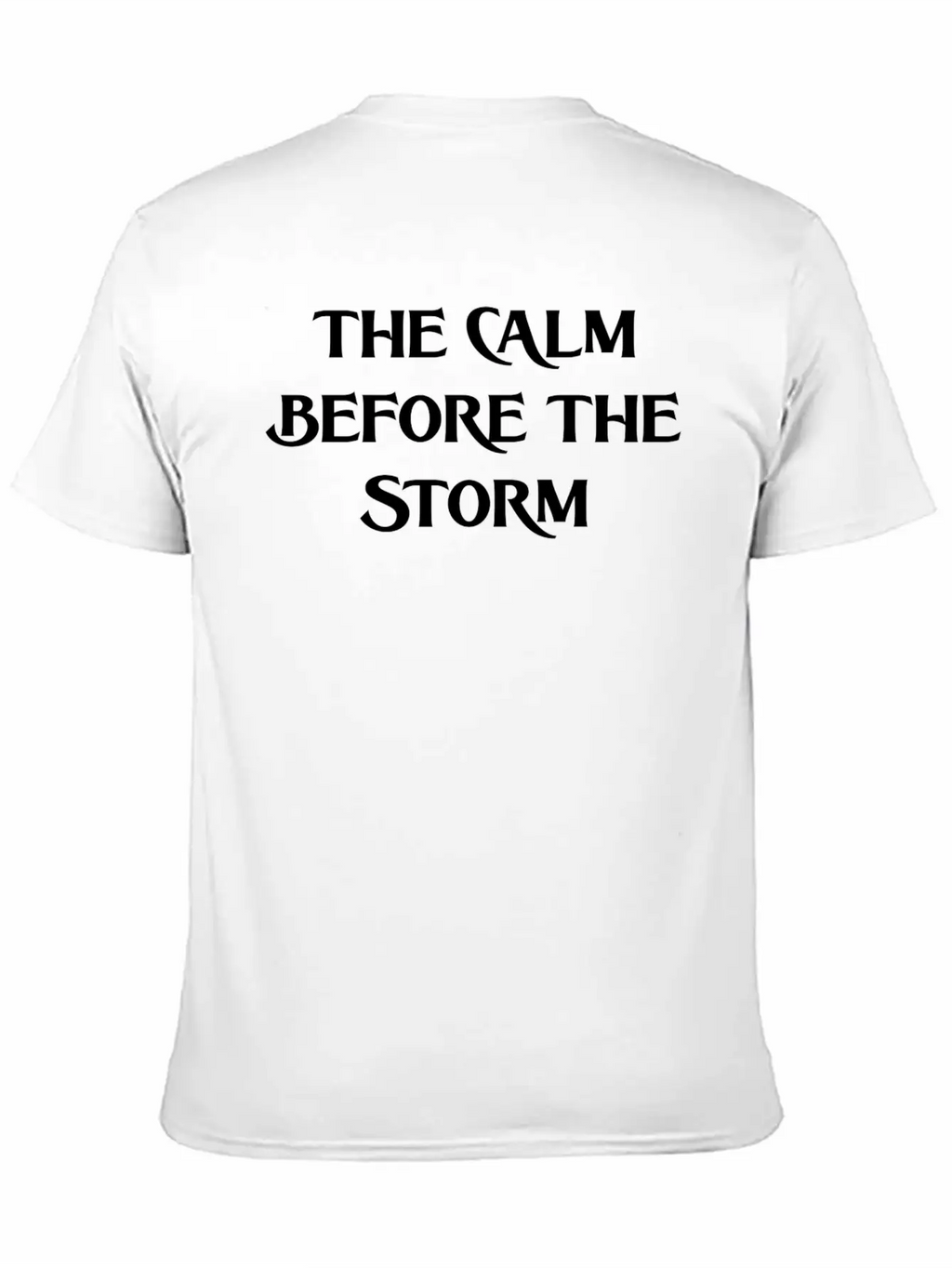 THE CALM BEFORE THE STORM (WHITE PRINT) Breathable Graphic T-Shirt – Perfect For Casual Days