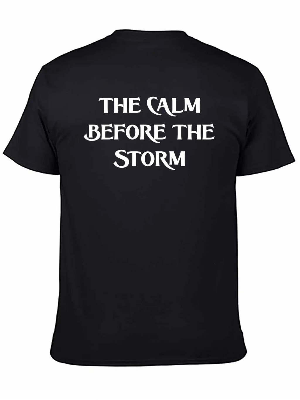 THE CALM BEFORE THE STORM (WHITE PRINT) Breathable Graphic T-Shirt – Perfect For Casual Days