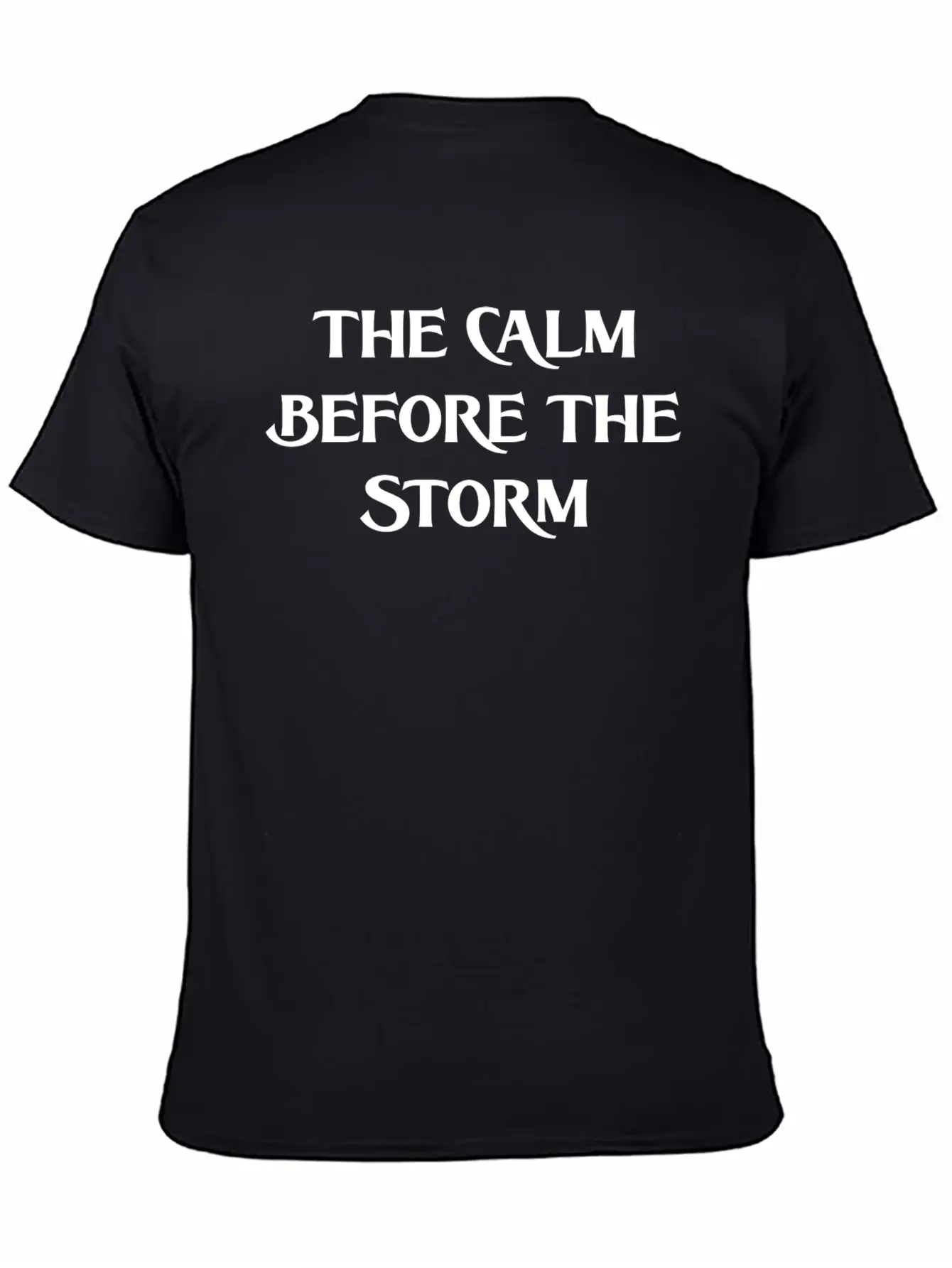 THE CALM BEFORE THE STORM (WHITE PRINT) Breathable Graphic T-Shirt – Perfect For Casual Days