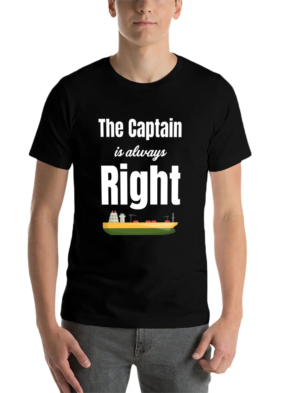 The Captain Is Always Right Ship Cruise Sailing Breathable Soft Cotton T-Shirt – Timeless Casual Look