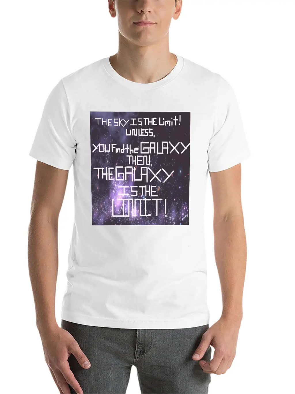The Galaxy Is The Limit! Stylish Everyday T-Shirt – Unisex Basic Cotton Tee