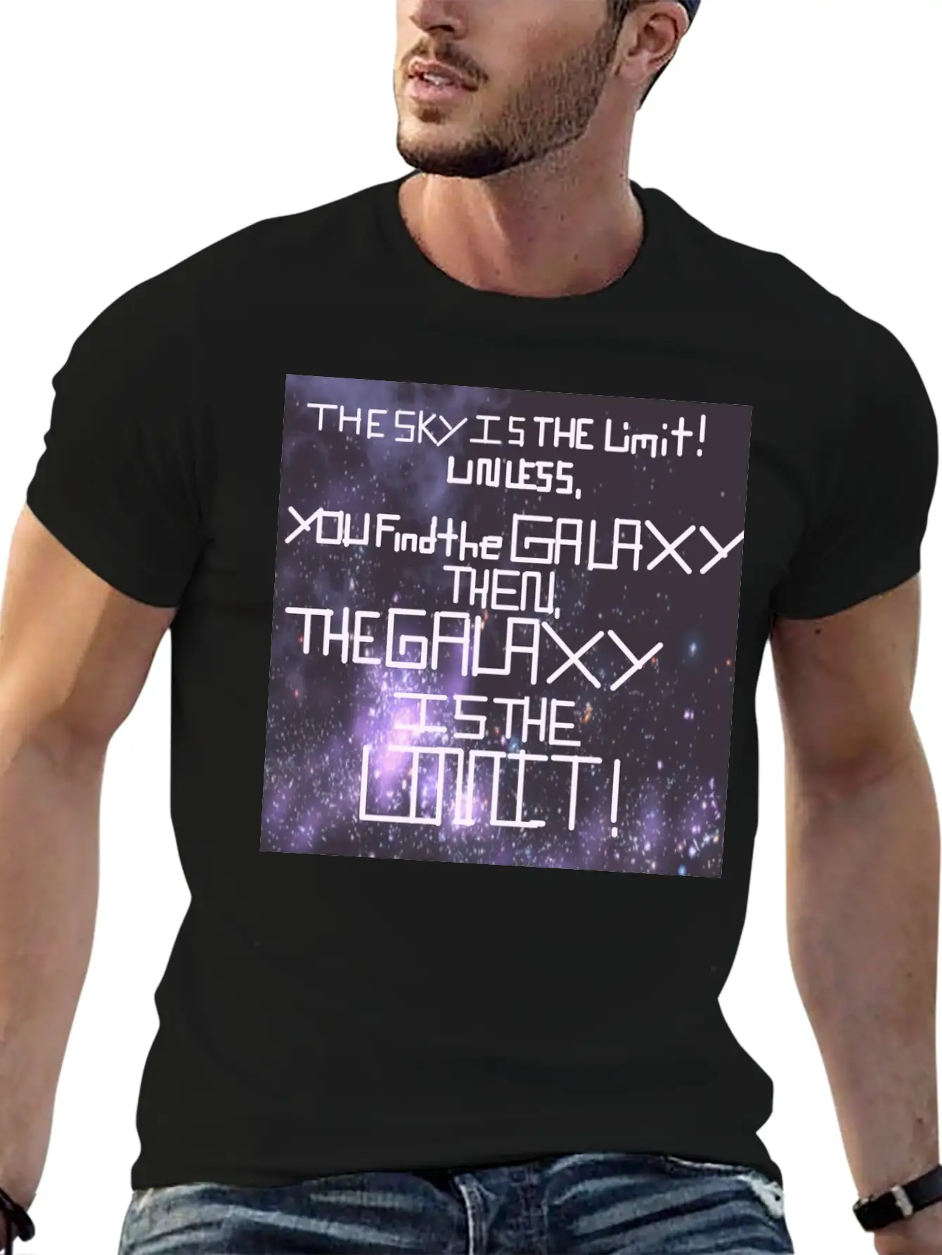 The Galaxy Is The Limit! Stylish Everyday T-Shirt – Unisex Basic Cotton Tee
