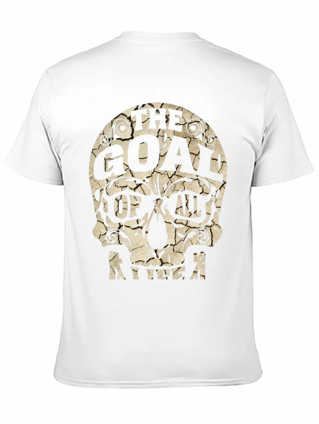 The Goal Is Death Relaxed Everyday Tee – Lightweight And Durable Cotton