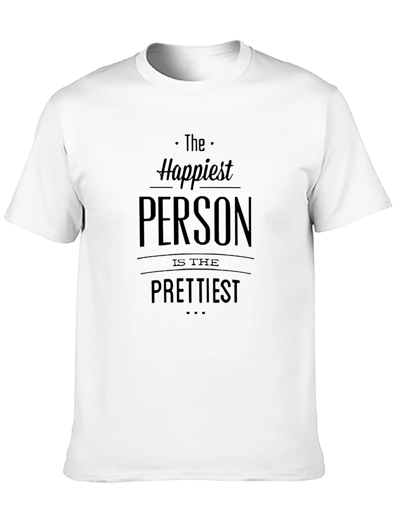 The Happiest Person Is The Prettiest Classic Cotton Tee – Unisex Comfort For Any Season