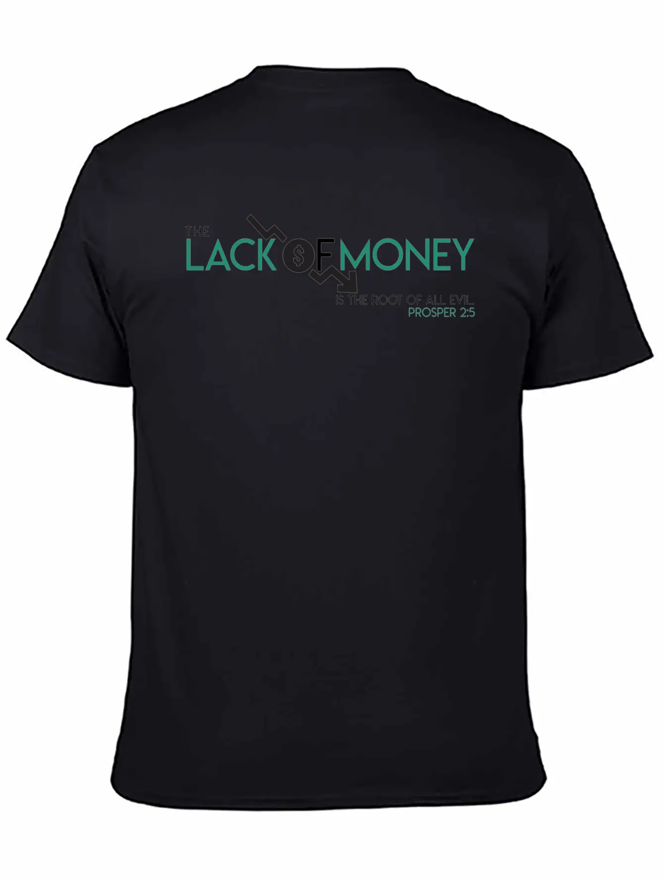 The Lack Of Money Is The Root Of All Evil Prosper Classic Cotton Tee – Unisex Comfort For Any Season