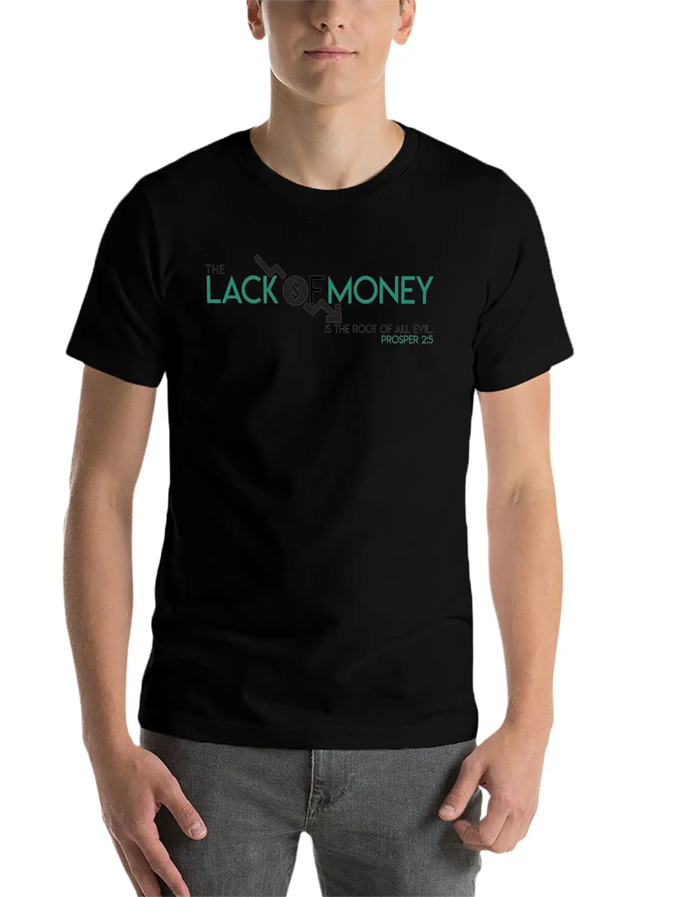 The Lack Of Money Is The Root Of All Evil Prosper Classic Cotton Tee – Unisex Comfort For Any Season