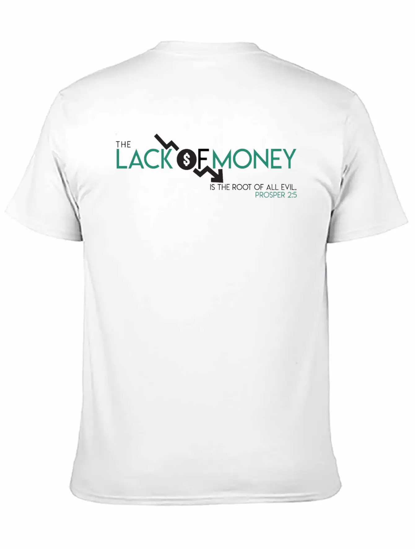The Lack Of Money Is The Root Of All Evil Prosper Classic Cotton Tee – Unisex Comfort For Any Season