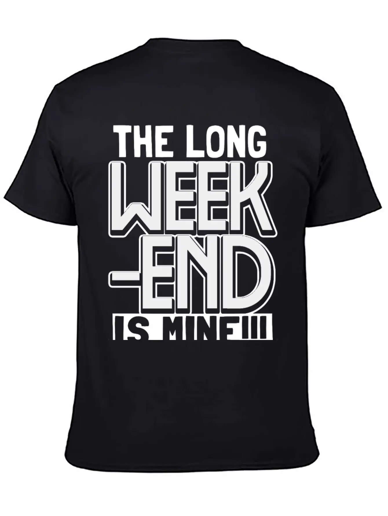 The Long Weekend Is Mine - All Mine Breathable Graphic T-Shirt – Perfect For Casual Days