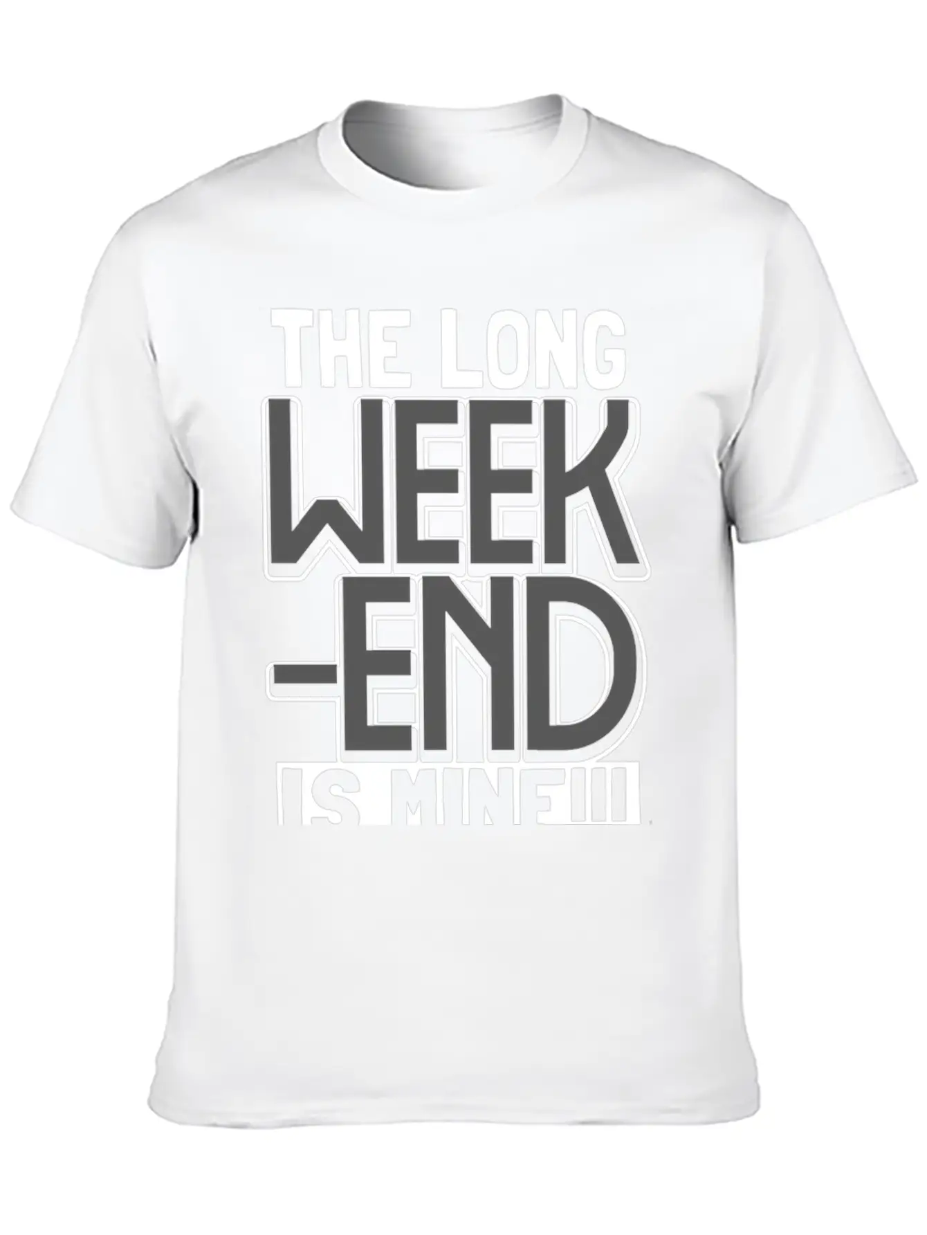 The Long Weekend Is Mine - All Mine Breathable Graphic T-Shirt – Perfect For Casual Days