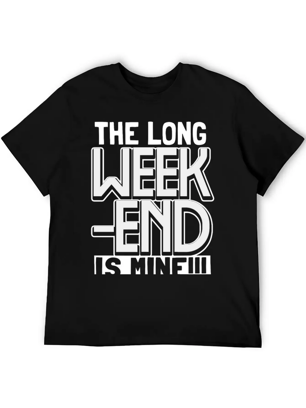 The Long Weekend Is Mine - All Mine Breathable Graphic T-Shirt – Perfect For Casual Days