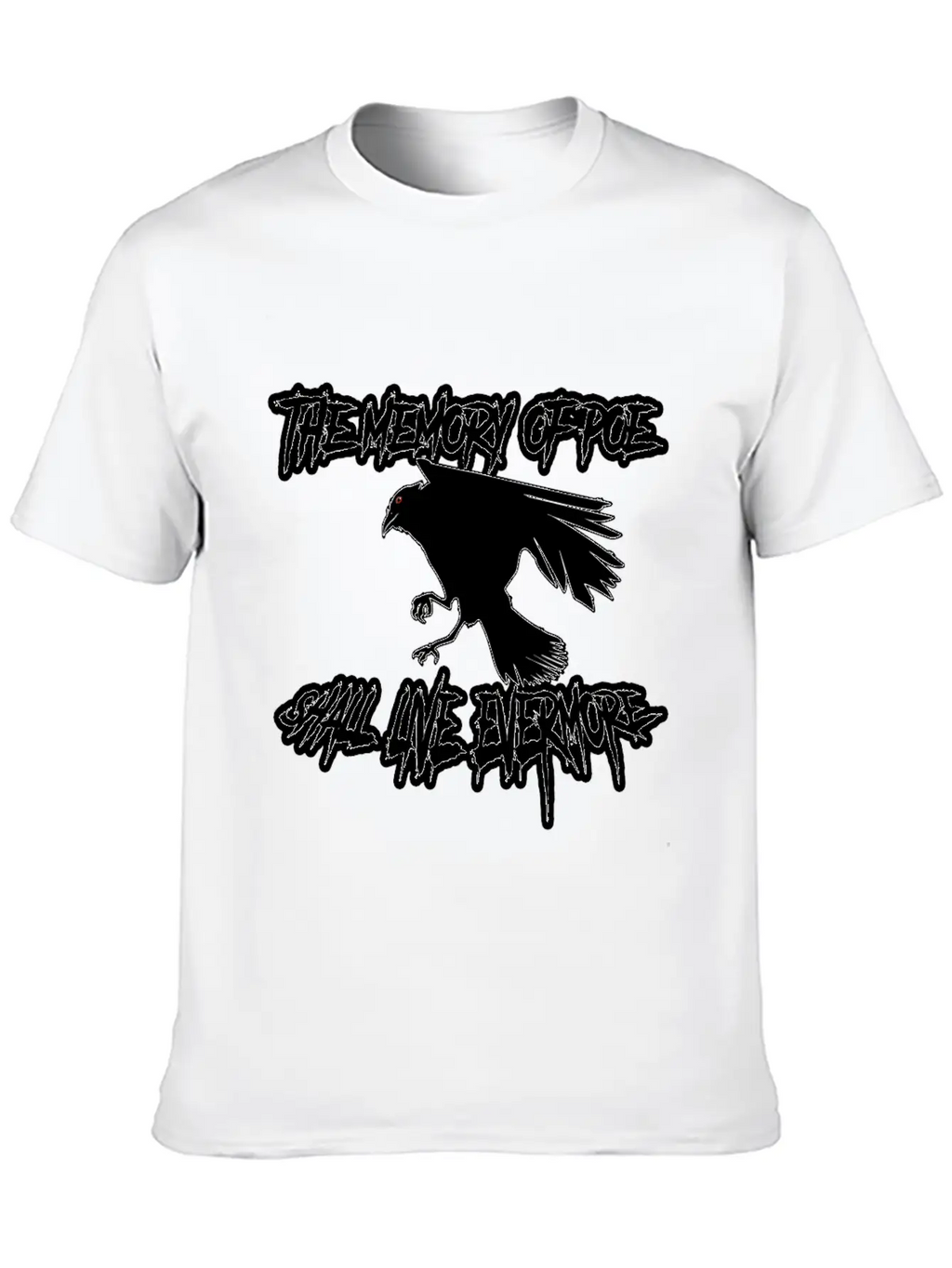 The Memory Of Poe Shall Live Evermore Unisex Casual T-Shirt – Clean Design For Daily Comfort