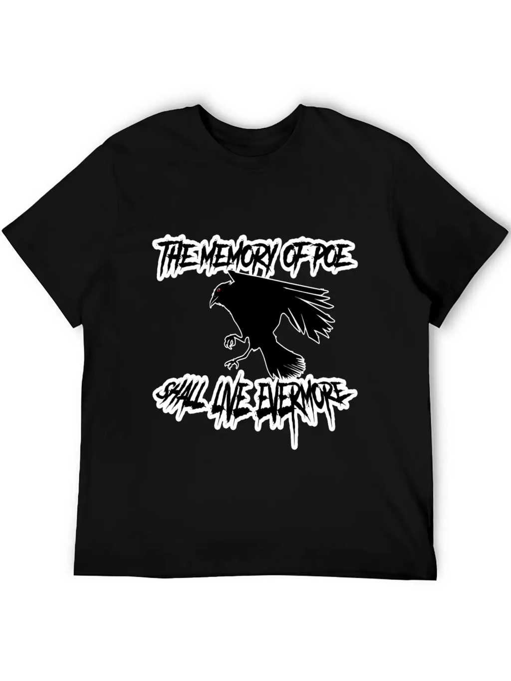 The Memory Of Poe Shall Live Evermore Unisex Casual T-Shirt – Clean Design For Daily Comfort