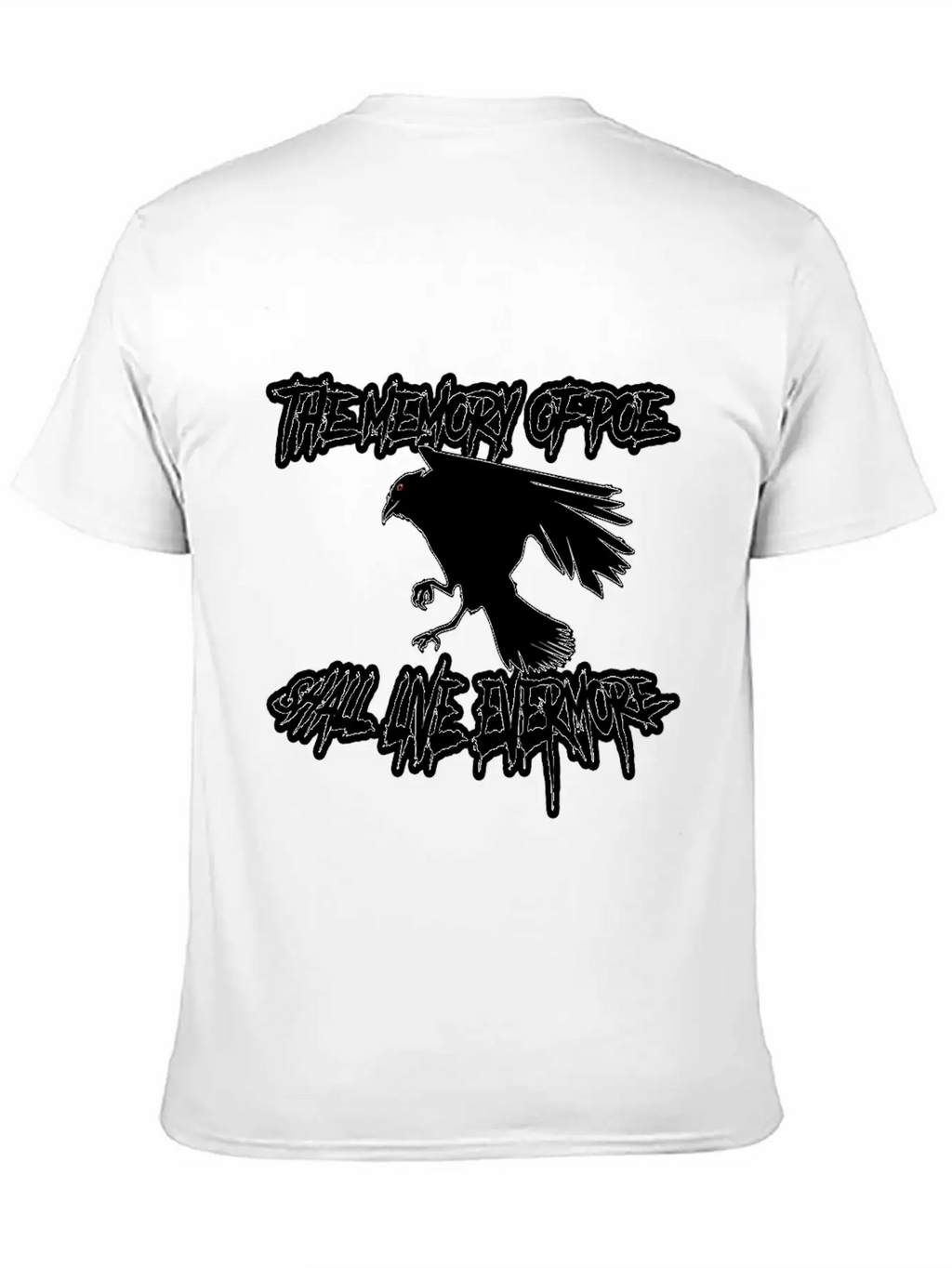 The Memory Of Poe Shall Live Evermore Unisex Casual T-Shirt – Clean Design For Daily Comfort