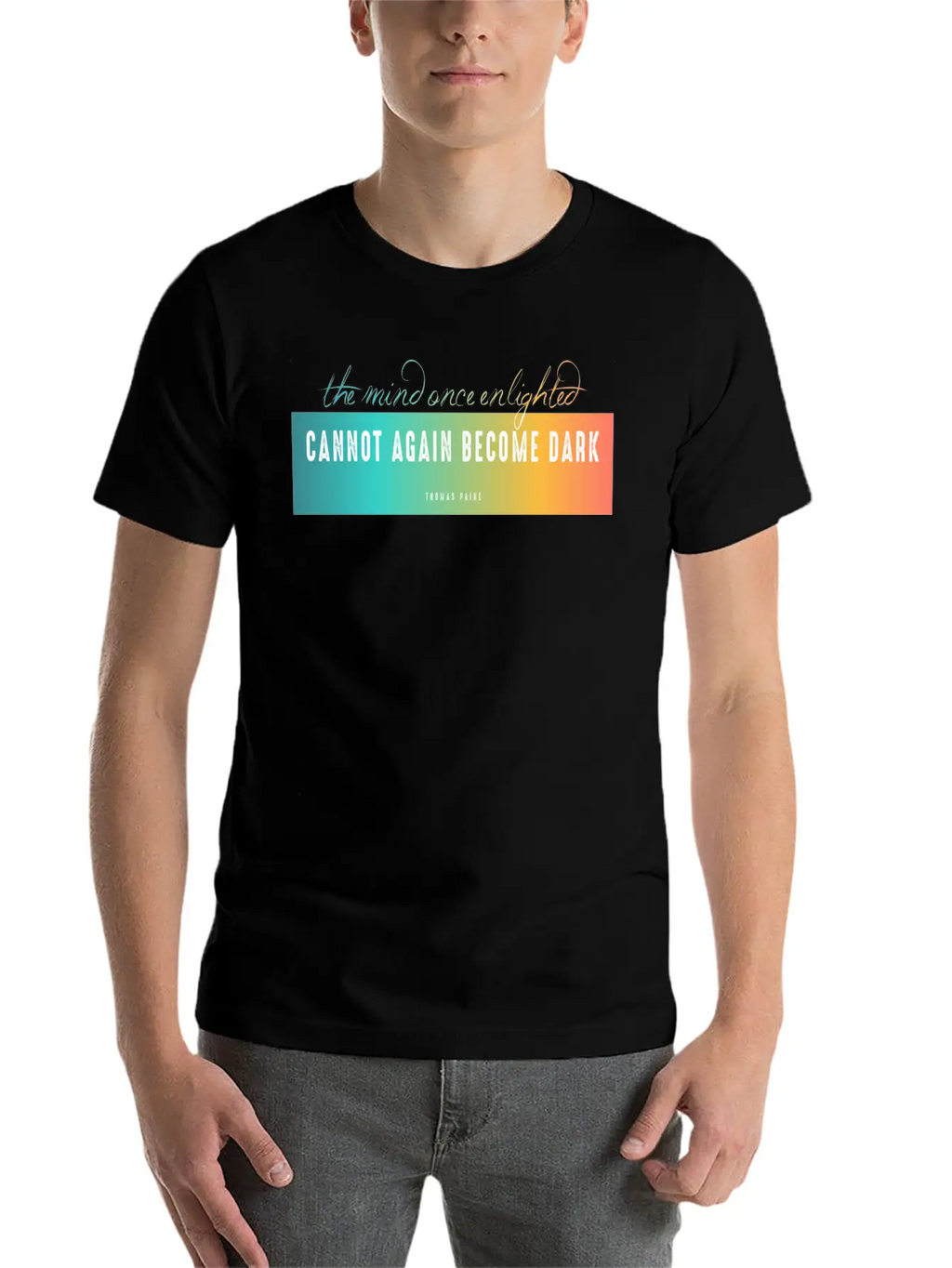 The Mind Once Enlighted Cannot Again Become Dark. Basic Graphic T-Shirt – Daily Comfort In Soft Cotton