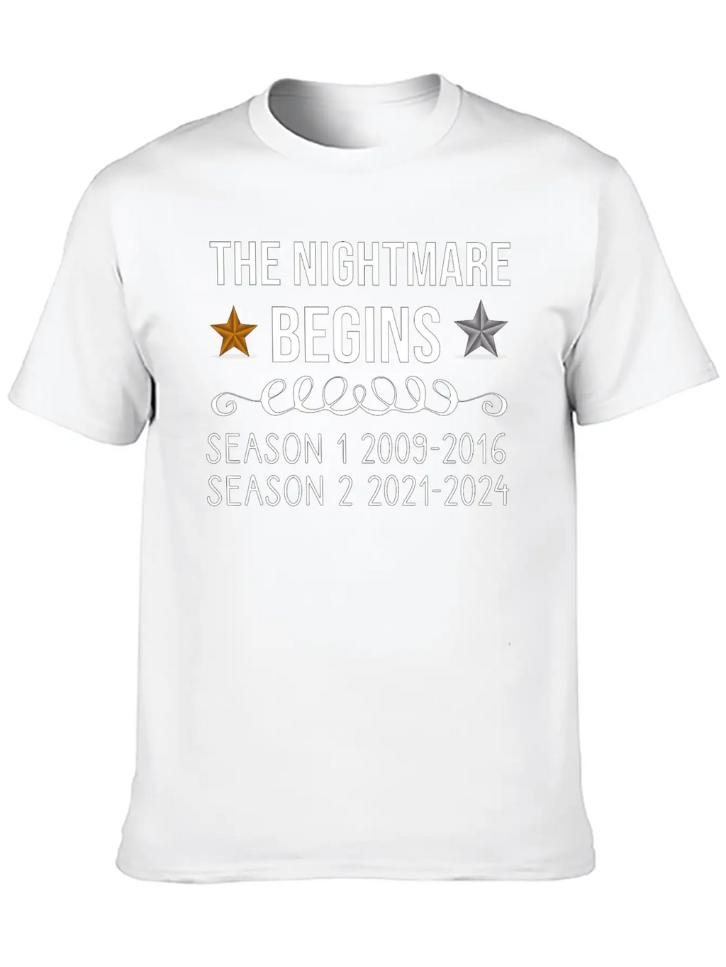 The Nightmare Begins Season 1 2009-2016 Season 2 Stylish Everyday T-Shirt – Unisex Basic Cotton Tee
