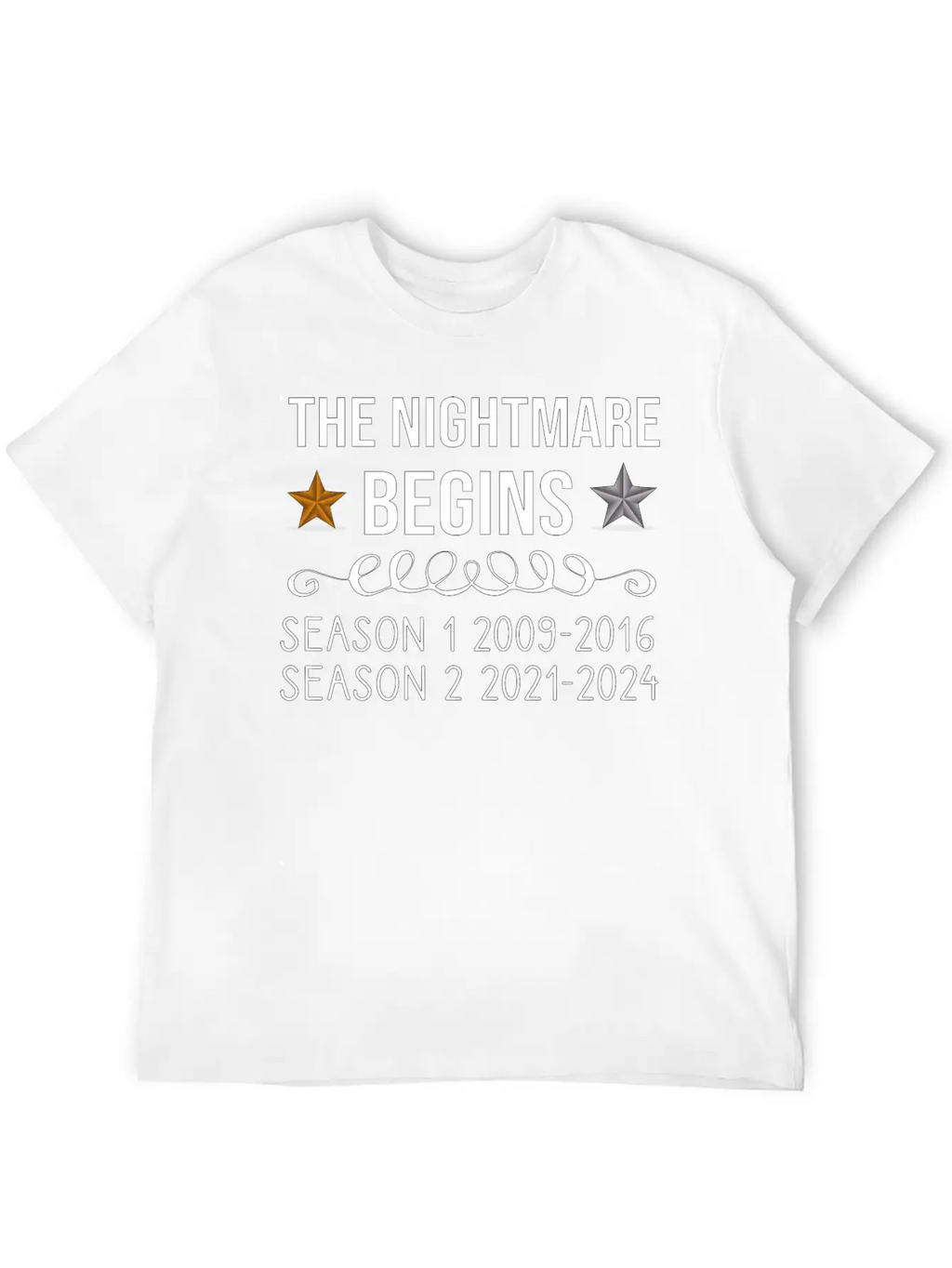 The Nightmare Begins Season 1 2009-2016 Season 2 Stylish Everyday T-Shirt – Unisex Basic Cotton Tee