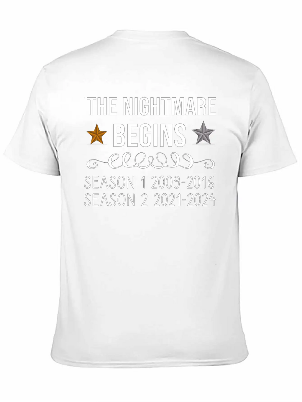 The Nightmare Begins Season 1 2009-2016 Season 2 Stylish Everyday T-Shirt – Unisex Basic Cotton Tee