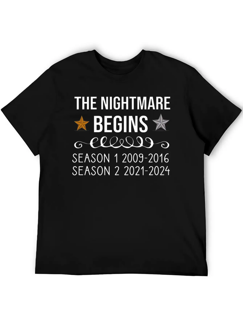 The Nightmare Begins Season 1 2009-2016 Season 2 Stylish Everyday T-Shirt – Unisex Basic Cotton Tee
