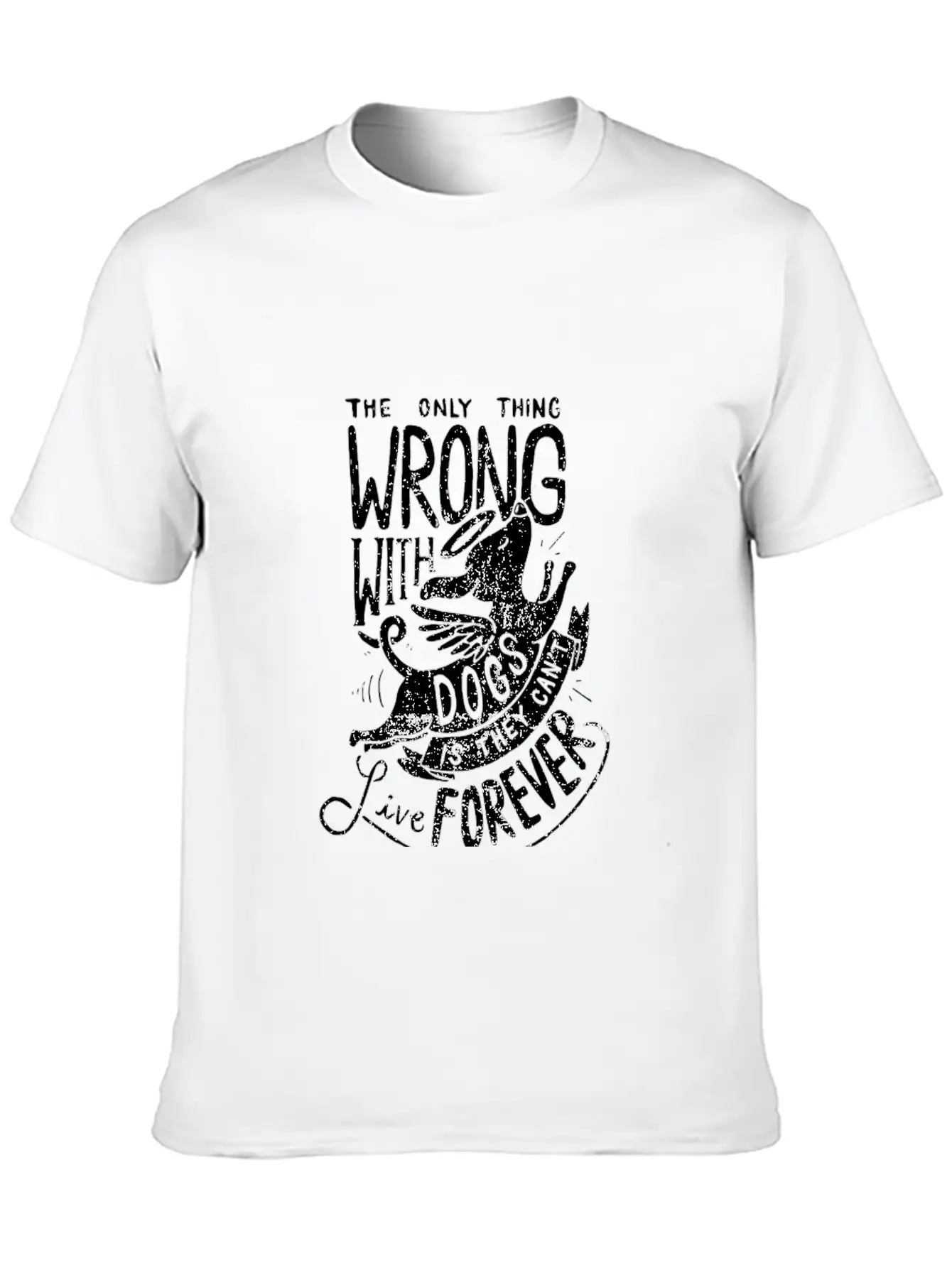 The Only Thing Wrong With Dogs Is They Cant Live Essential Cotton Tee For Daily Outfits – Unisex Style