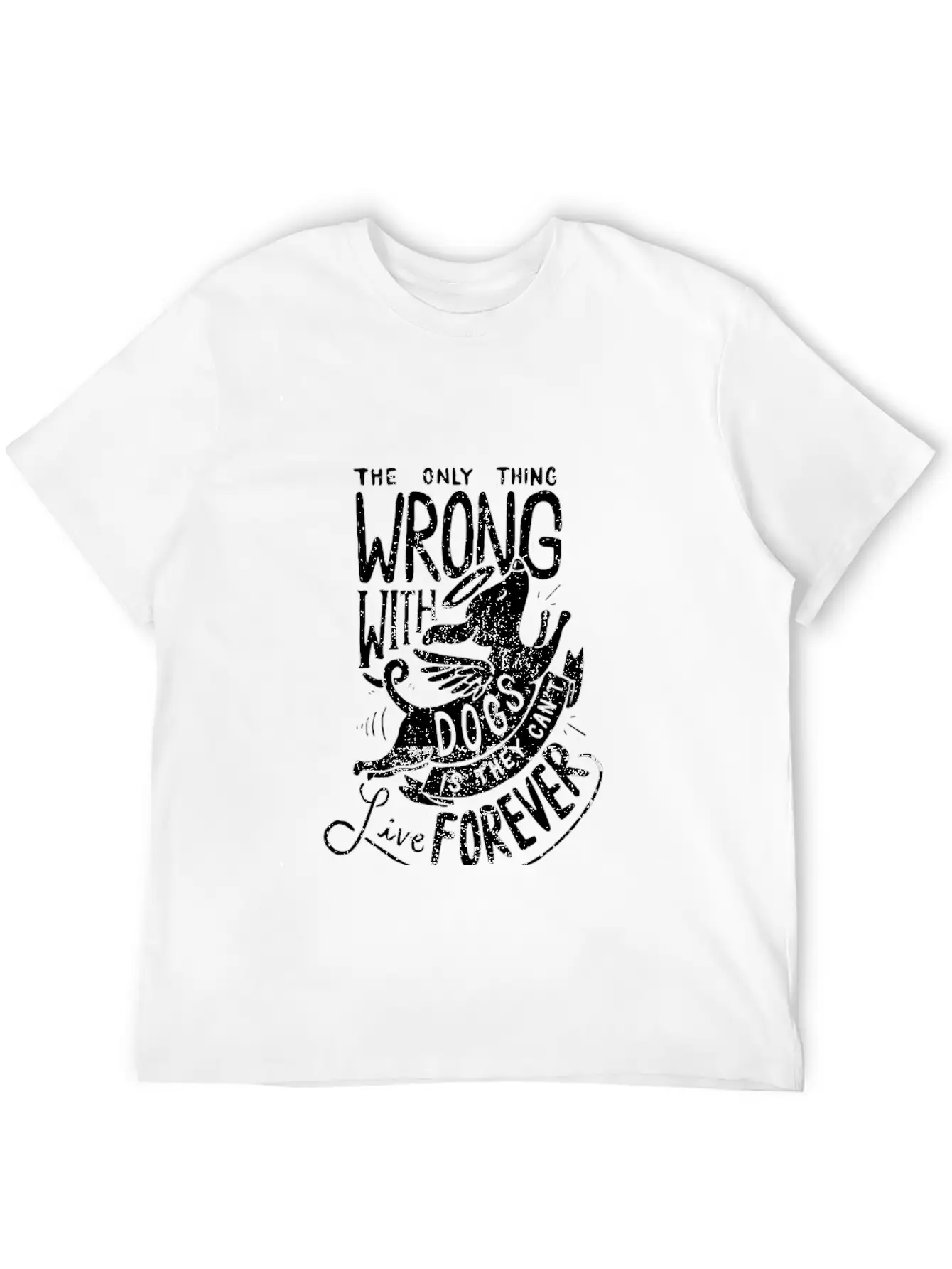 The Only Thing Wrong With Dogs Is They Cant Live Essential Cotton Tee For Daily Outfits – Unisex Style