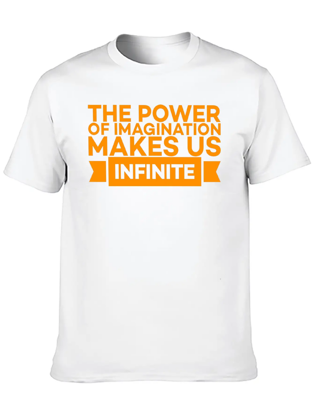 THE POWER OF IMAGINATION MAKES US INFINITE Classic Cotton Tee – Unisex Comfort For Any Season