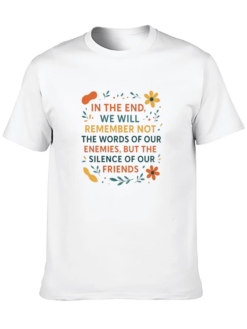 The Silence Of Friends – Colorful Minimalist Quote Essential Cotton Tee For Daily Outfits – Unisex Style