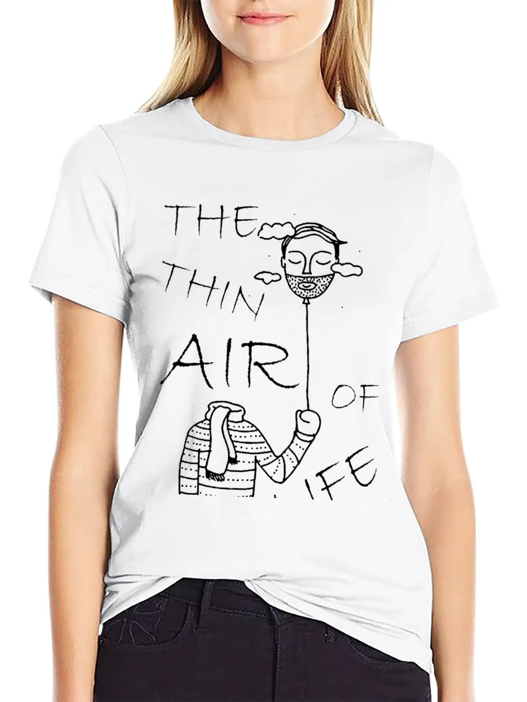 The Thin Air Of Life Basic Graphic T-Shirt – Daily Comfort In Soft Cotton