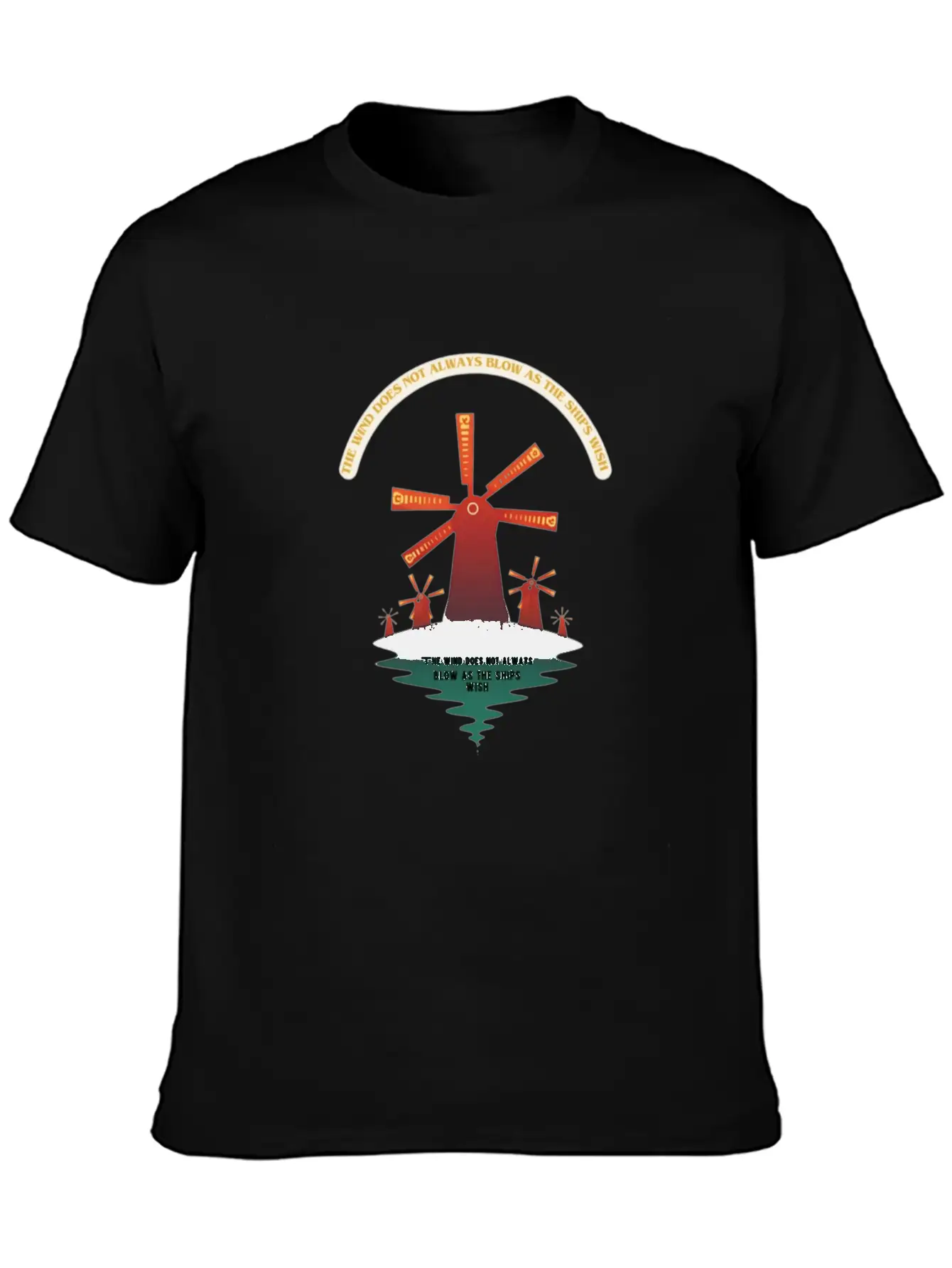The Wind Does Not Always Blow As The Ships Wish Classic Cotton Tee – Unisex Comfort For Any Season