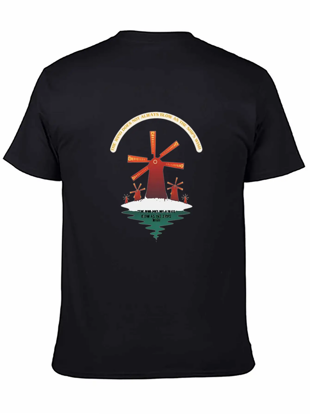 The Wind Does Not Always Blow As The Ships Wish Classic Cotton Tee – Unisex Comfort For Any Season