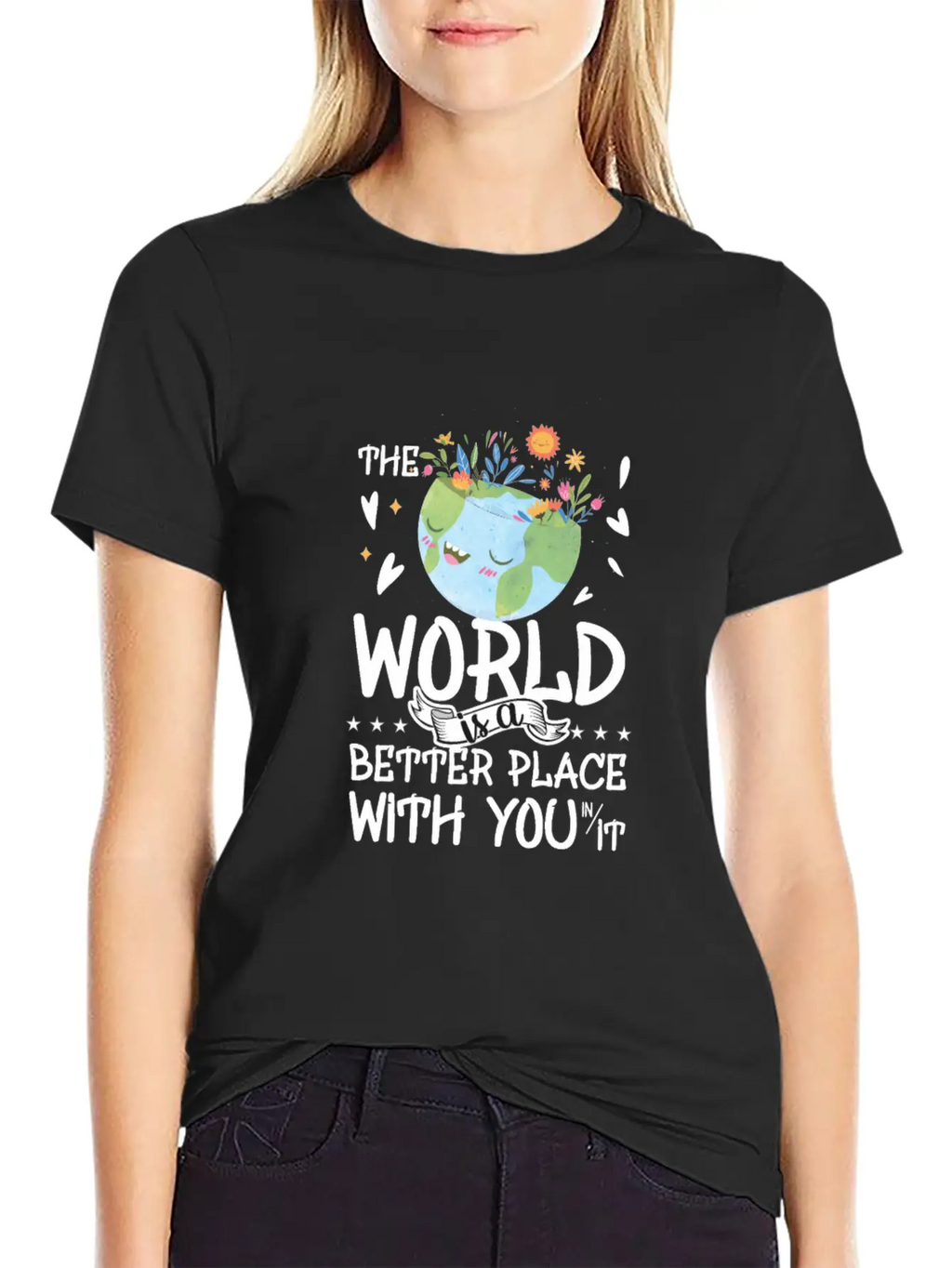 The World Is A Better Place With You Classic Cotton Tee – Unisex Comfort For Any Season