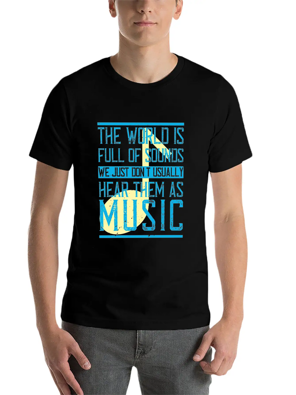 The World Is Full Of Sounds. We Just Don't Timeless Short Sleeve Tee – Comfy And Minimalist Design