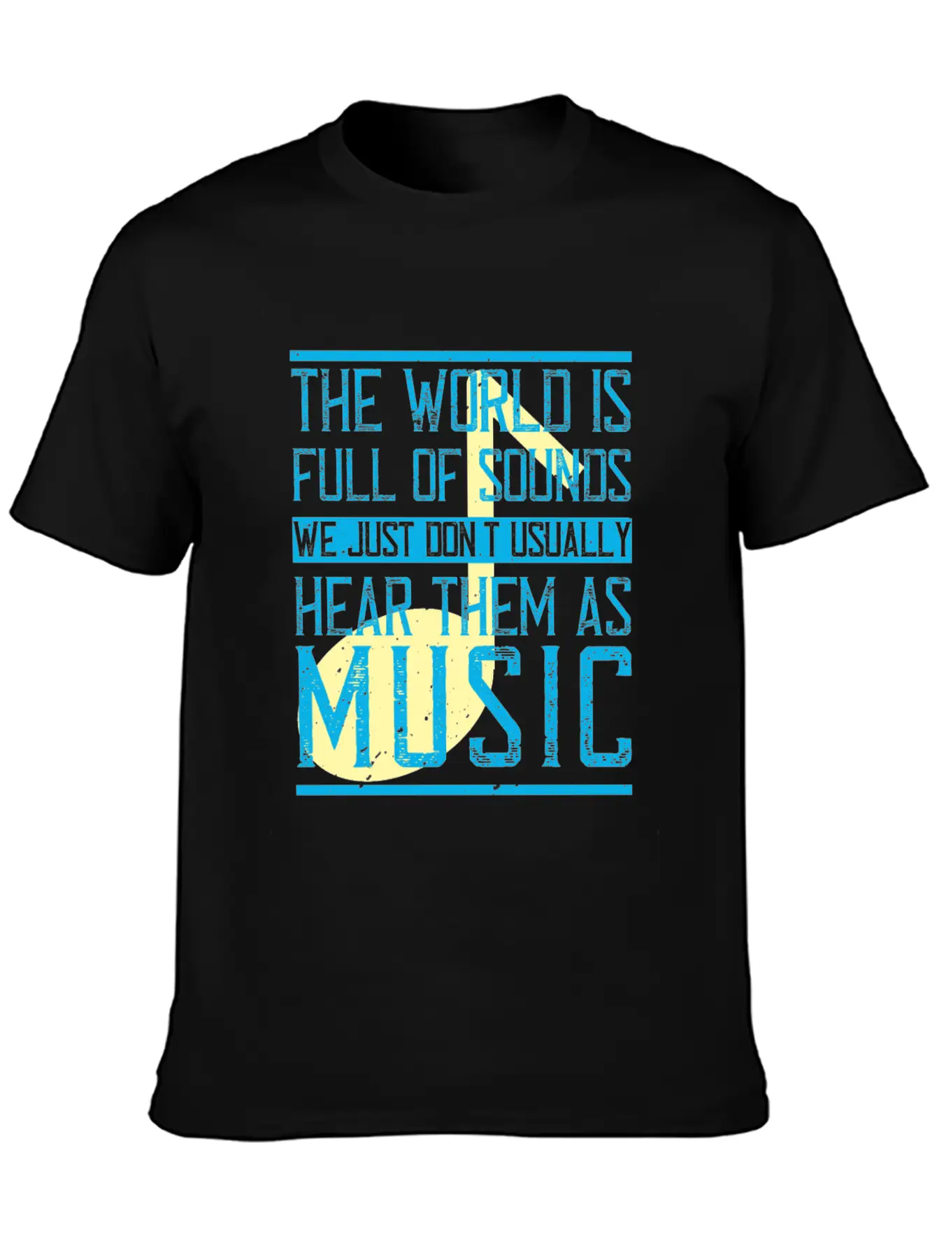 The World Is Full Of Sounds. We Just Don't Timeless Short Sleeve Tee – Comfy And Minimalist Design