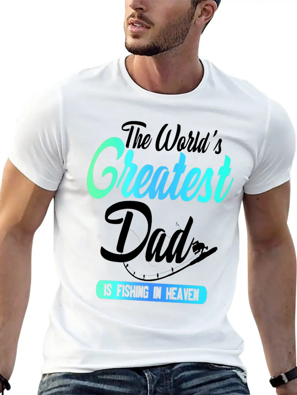The World's Greatest Dad Is Fishing In Heaven Basic Graphic T-Shirt – Daily Comfort In Soft Cotton