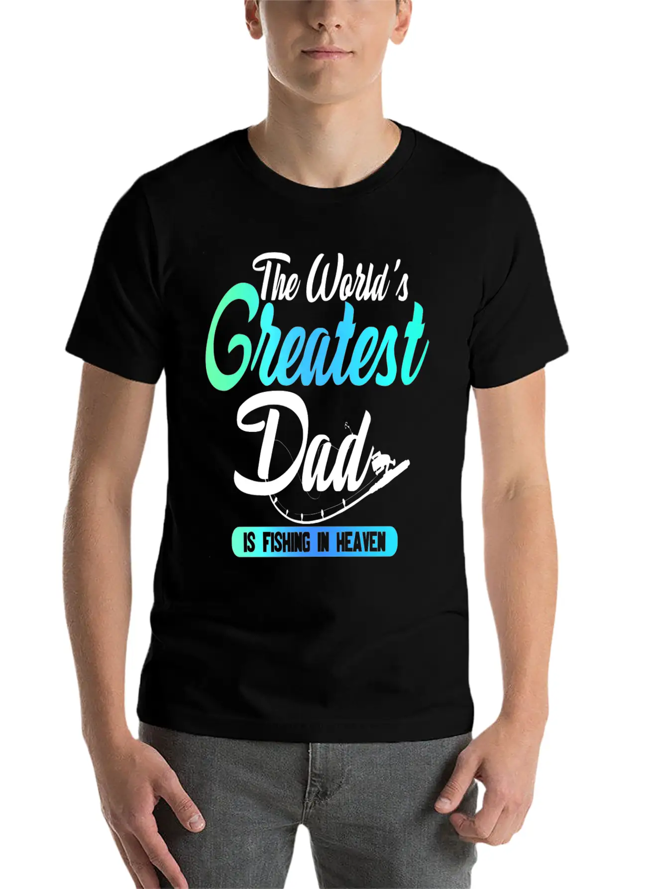 The World's Greatest Dad Is Fishing In Heaven Basic Graphic T-Shirt – Daily Comfort In Soft Cotton