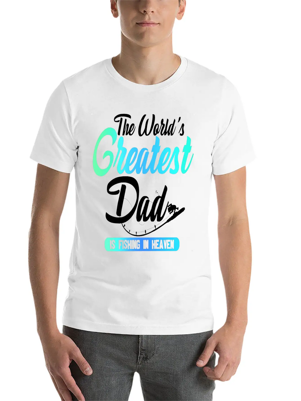 The World's Greatest Dad Is Fishing In Heaven Basic Graphic T-Shirt – Daily Comfort In Soft Cotton