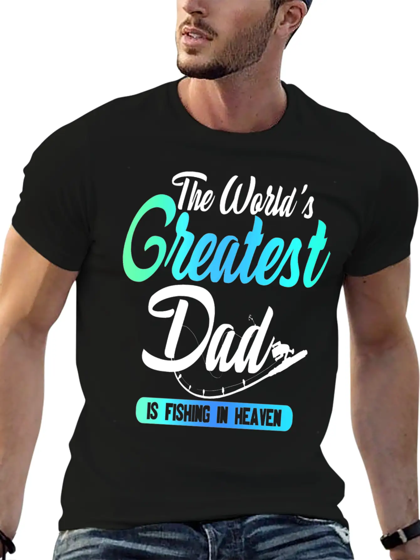 The World's Greatest Dad Is Fishing In Heaven Basic Graphic T-Shirt – Daily Comfort In Soft Cotton